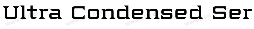 Ultra Condensed Ser字体转换 Ultra Condensed Ser字体转换